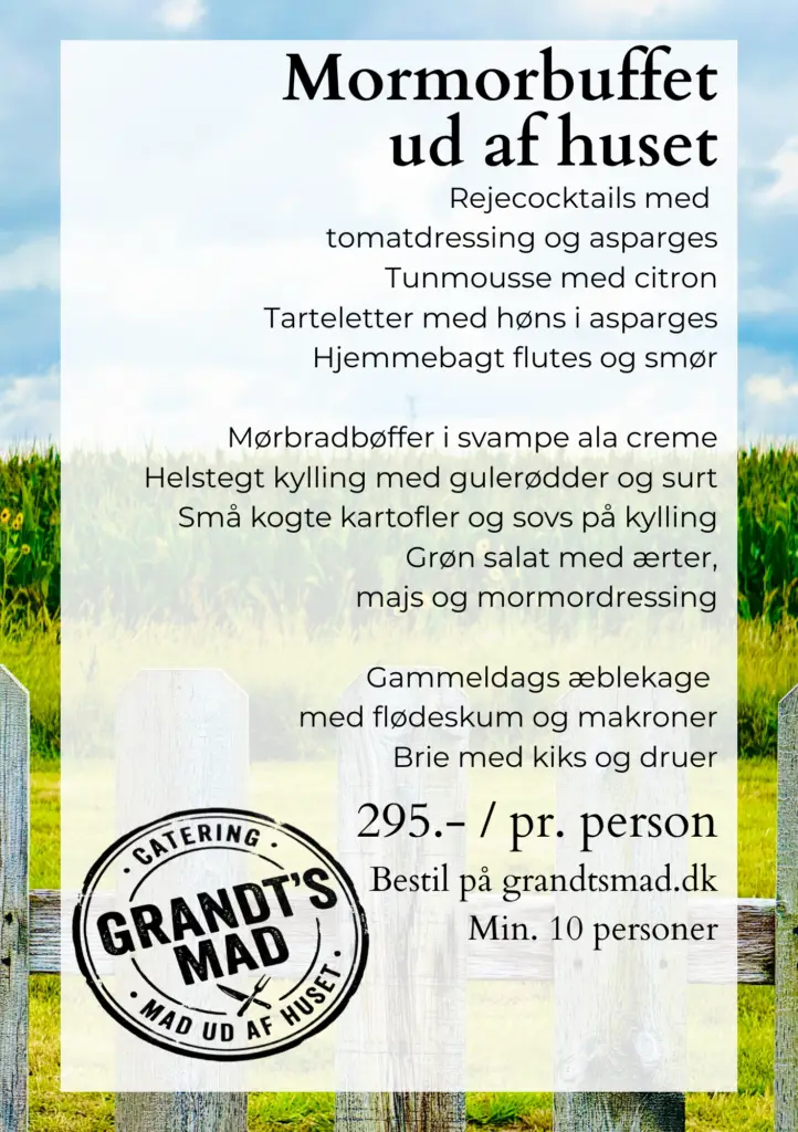 Klassiske retter mormor buffet det bedste fra det danske køkken leveres ud af huset